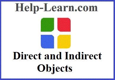 Direct & Indirect Objects Explained